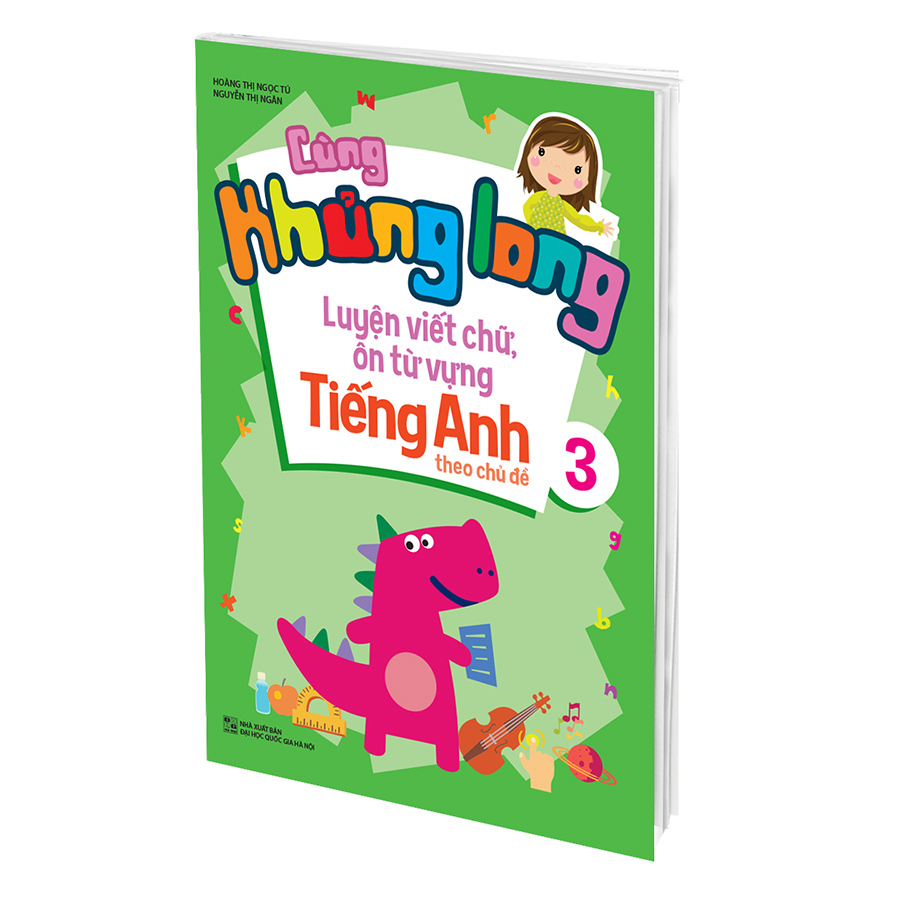 Cùng Khủng Long Luyện Viết Chữ, Ôn Từ Vựng Tiếng Anh Theo Chủ Đề 3