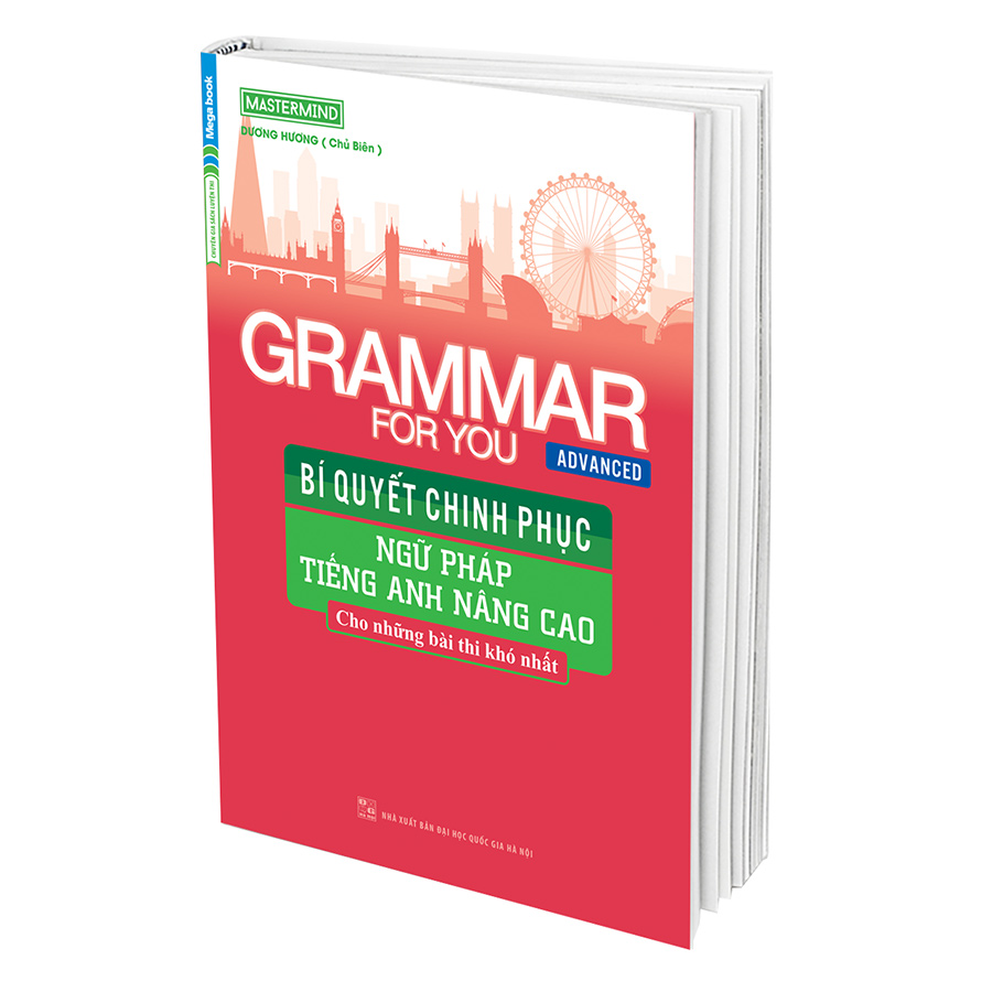 Grammar For You (Advanced) - Bí Quyết Chinh Phục Ngữ Pháp Tiếng Anh Nâng Cao