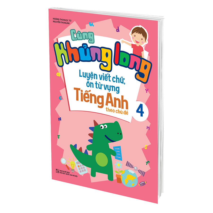 Cùng Khủng Long Luyện Viết Chữ, Ôn Từ Vựng Tiếng Anh Theo Chủ Đề 4