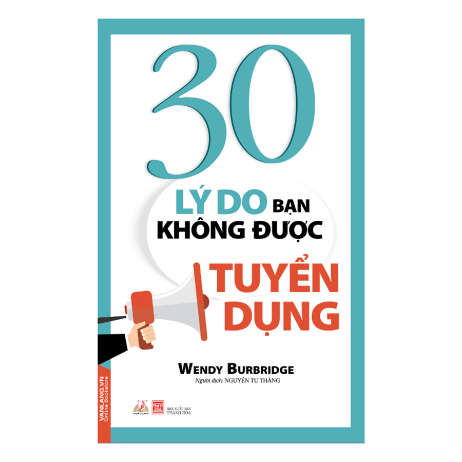 30 Lý Do Bạn Không Được Tuyển Dụng