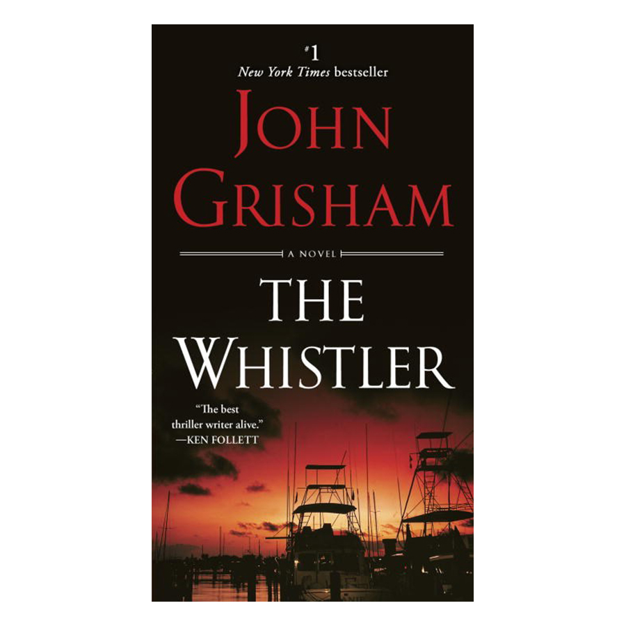 The Whistler: A Novel