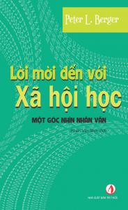 Lời Mời Đến Với Xã Hội Học - Một Góc Nhìn Nhân Văn