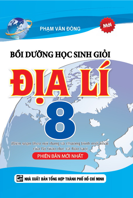 Bồi Dưỡng Học Sinh Giỏi Địa Lý Lớp 8