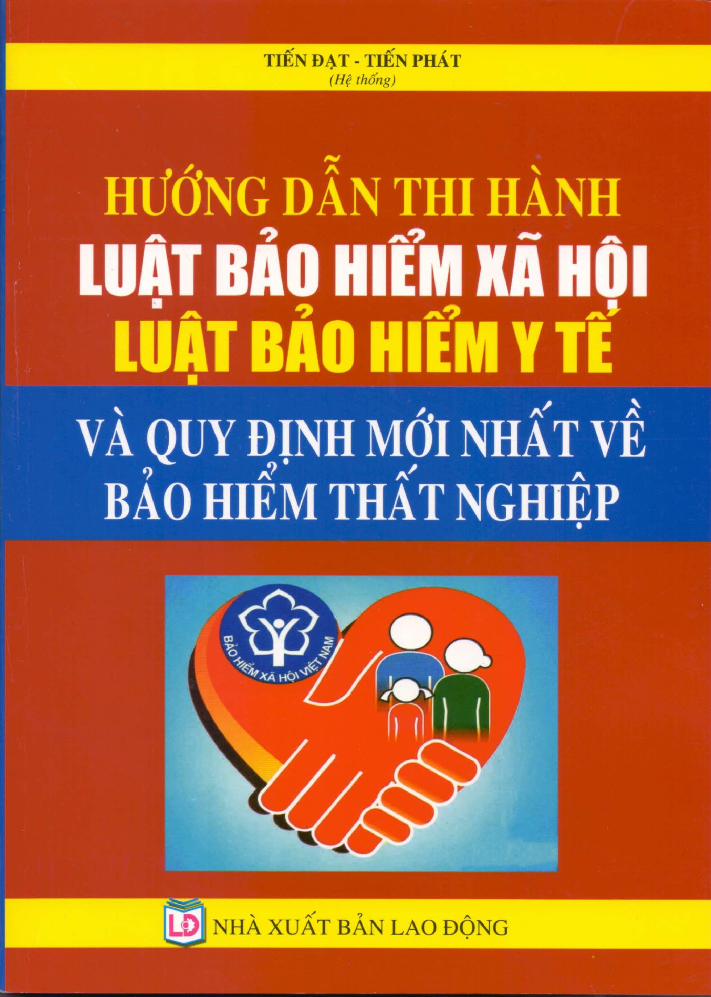 Hướng Dẫn Thi Hành Luật Bảo Hiểm Xã Hội - Luật Bảo Hiểm Y Tế