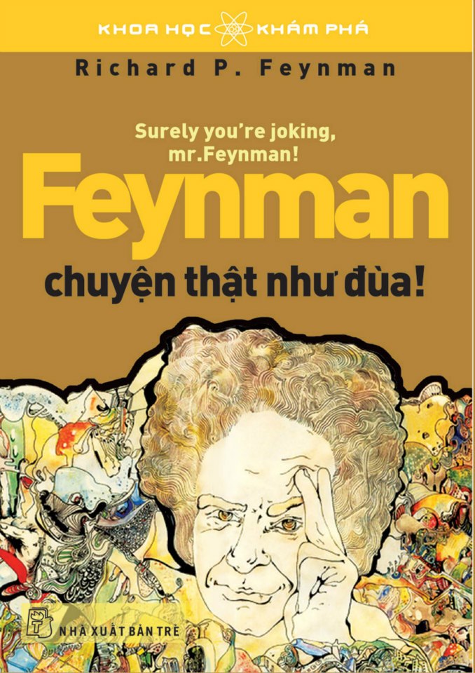 Feynman Chuyện Thật Như Đùa