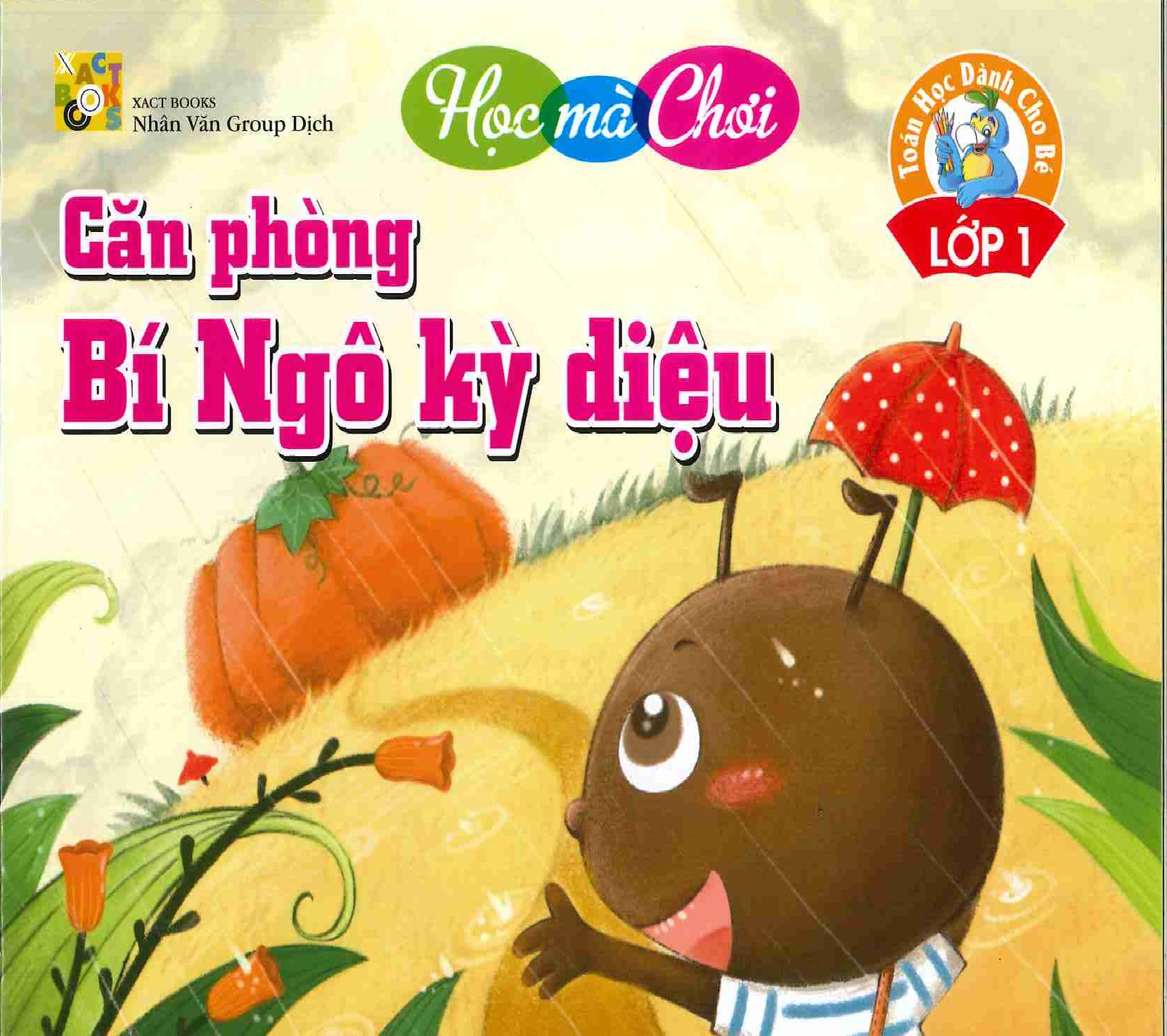 Căn Phòng Bí Ngô Kỳ Diệu - Toán Học Dành Cho Bé Lớp 1