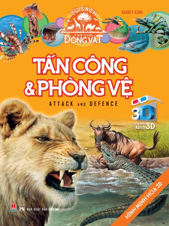 Tủ Sách Thế Giới Động Vật - Tấn Công Và Phòng Vệ
