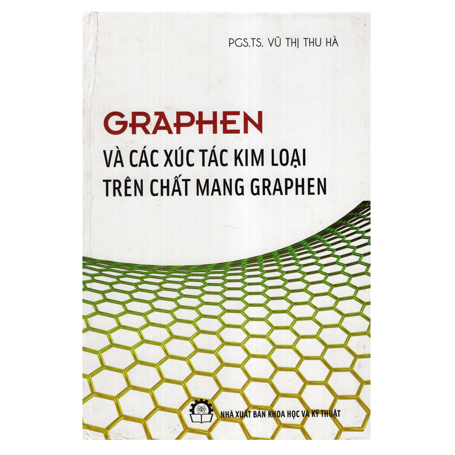 Graphen Và Các Xúc Tác Kim Loại Trên Chất Mang Graphen