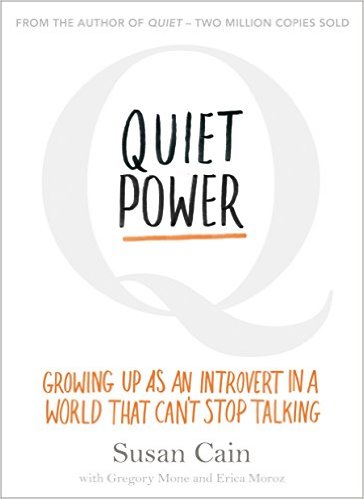 Quiet Power: Growing Up As An Introvert In A World That Can't Stop Talking - Paperback