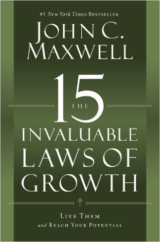 The 15 Invaluable Laws Of Growth