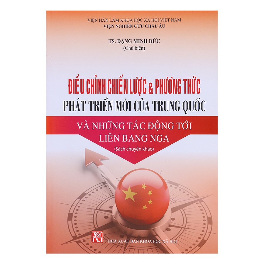 Điều Chỉnh Chiến Lược Và Phương Thức Phát Triển Mới Của Trung Quốc Và Những Tác Động Tới Liên Bang Nga