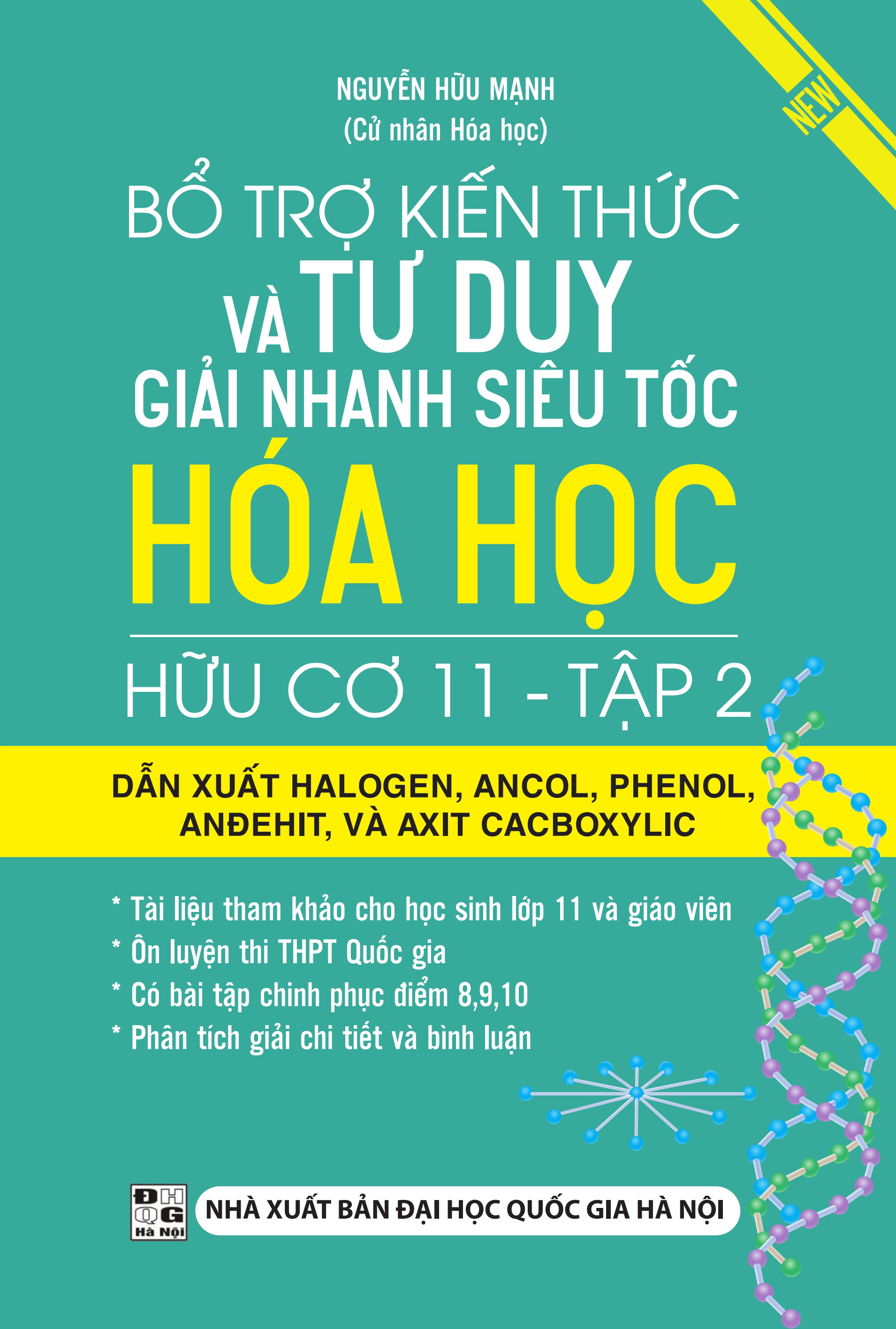 Bổ Trợ Kiến Thức Và Tư Duy Giải Nhanh Siêu Tốc Hóa Học Hữu Cơ 11 - Tập 2