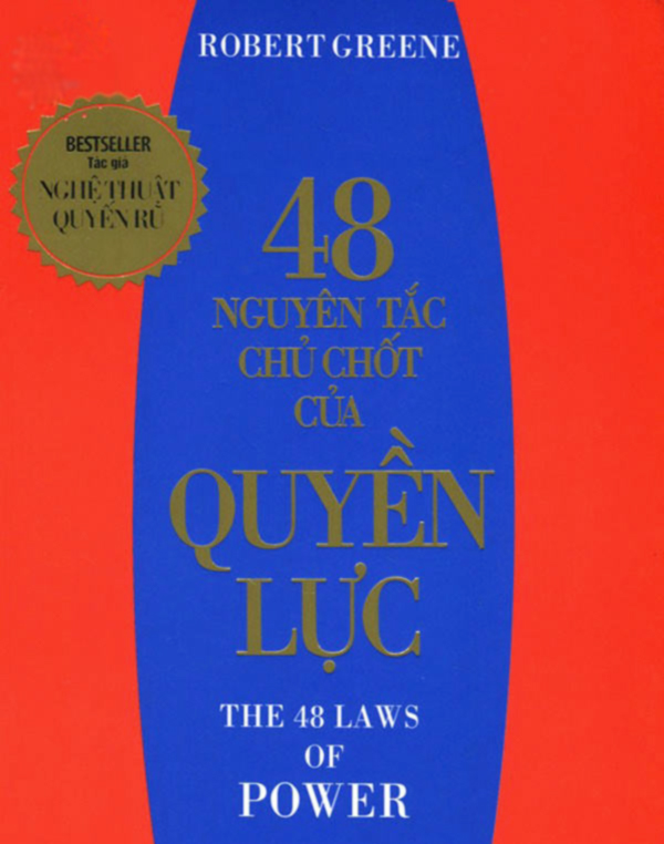 48 Nguyên Tắc Chủ Chốt Của Quyền Lực (Tái Bản 2016)