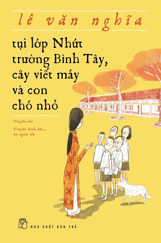 Tụi Lớp Nhứt Trường Bình Tây, Cây Viết Máy Và Con Chó Nhỏ