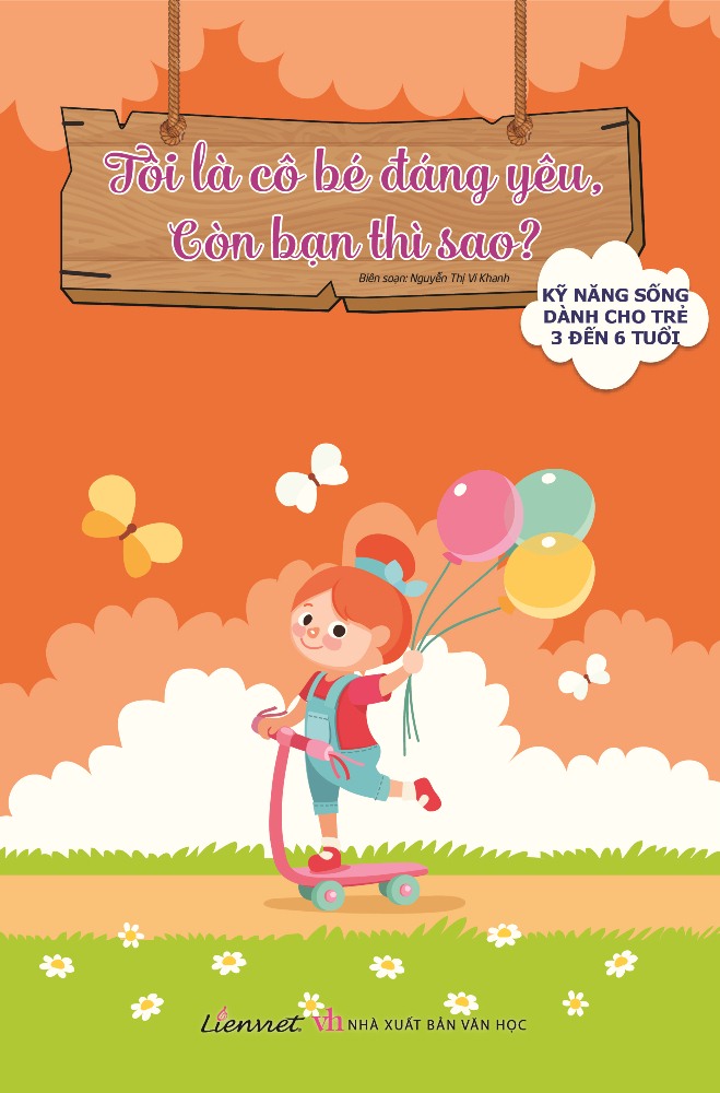 Bộ Sách Kỹ Năng Sống Dành Cho Trẻ 3 Đến 6 Tuổi - Tôi Là Cô Bé Đáng Yêu, Còn Bạn Thì Sao?