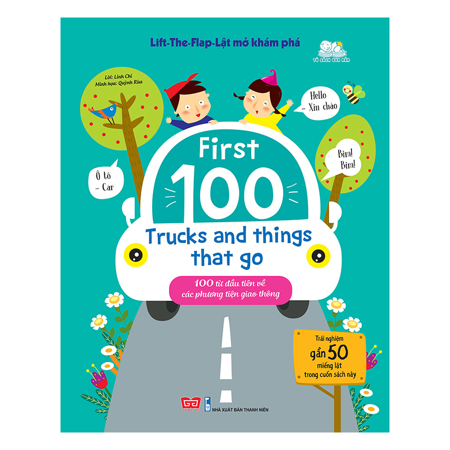 Sách Tương Tác - Lift-The-Flap-Lật Mở Khám Phá - First 100 Trucks And Things That Go - 100 Từ Đầu Tiên Về Các Phương Tiện Giao Thông