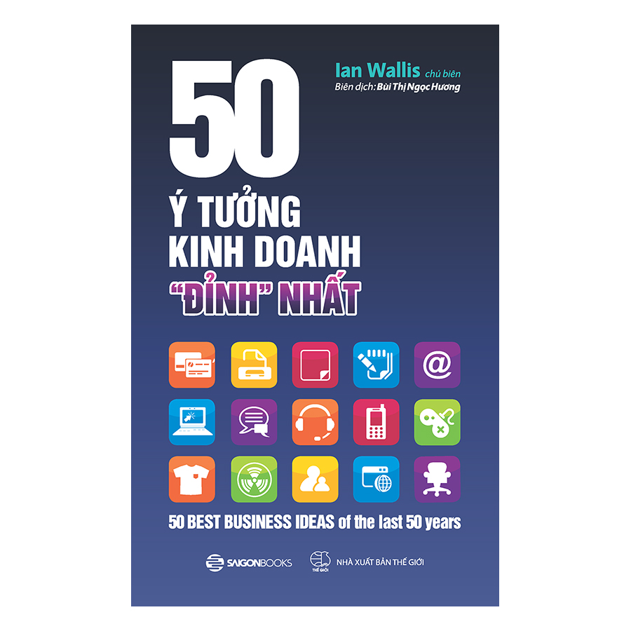 50 Ý Tưởng Kinh Doanh "Đỉnh" Nhất