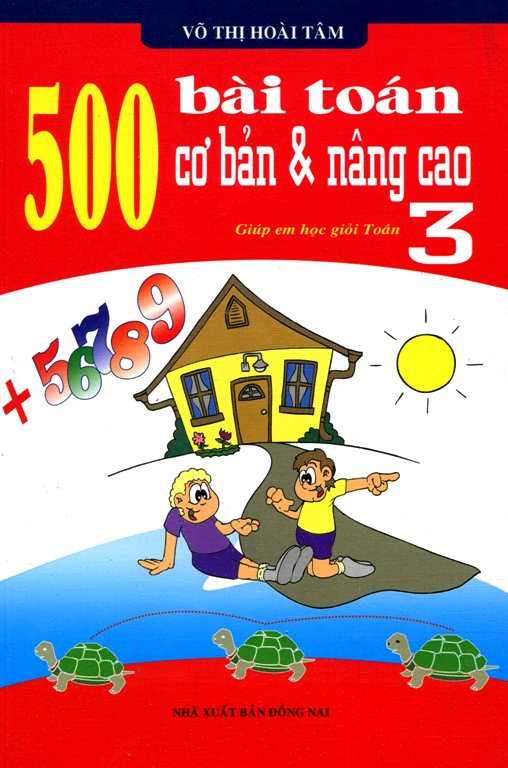 500 Bài Toán Cơ Bản Và Nâng Cao Lớp 3