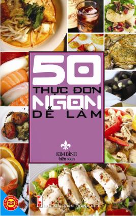 50 Thực Đơn Ngon Dễ Làm