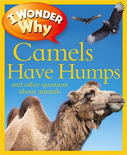 I Wonder Why Camels Have Humps