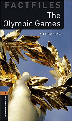 Oxford Bookworms Library (3 Ed.) 2: The Olympic Games Factfile MP3 Pack