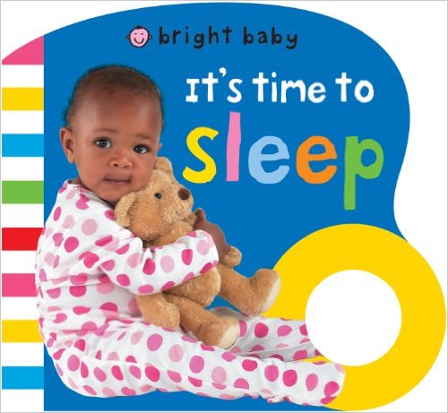 Bright Baby: It’s Time To Sleep