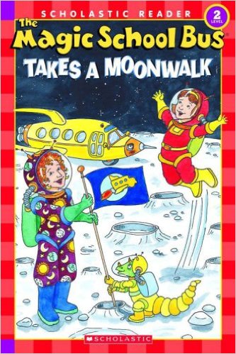 The Magic School Bus Science Reader: Takes A Moonwalk - Paperback - Chuyến Xe Khoa Học Kỳ Thú