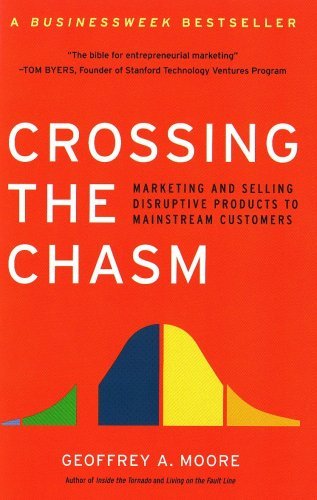 Crossing the Chasm