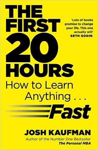 The First 20 Hours: How To Learn Anything ... Fast - Paperback