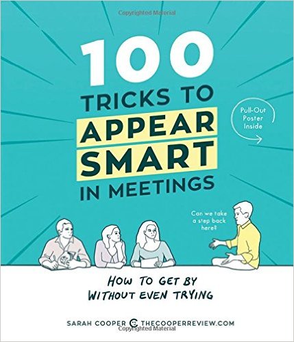 100 Tricks To Appear Smart In Meetings