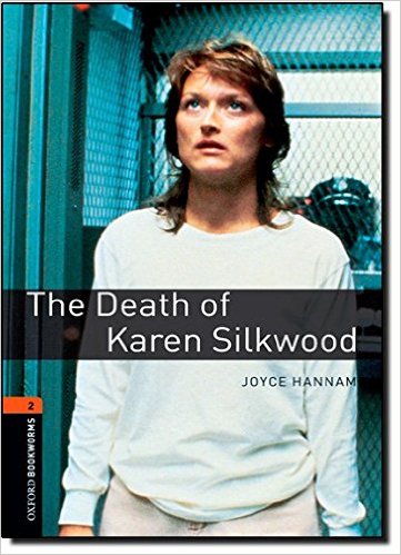 Oxford Bookworms Library (3 Ed.) 2: The Death of Karen Silkwood