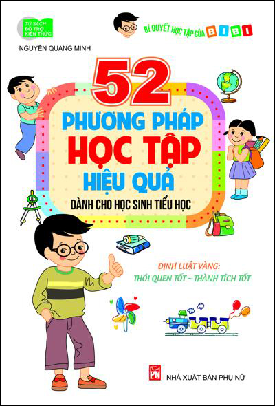 52 Phương Pháp Học Tập Hiệu Quả (Dành Cho Học Sinh Tiểu Học)