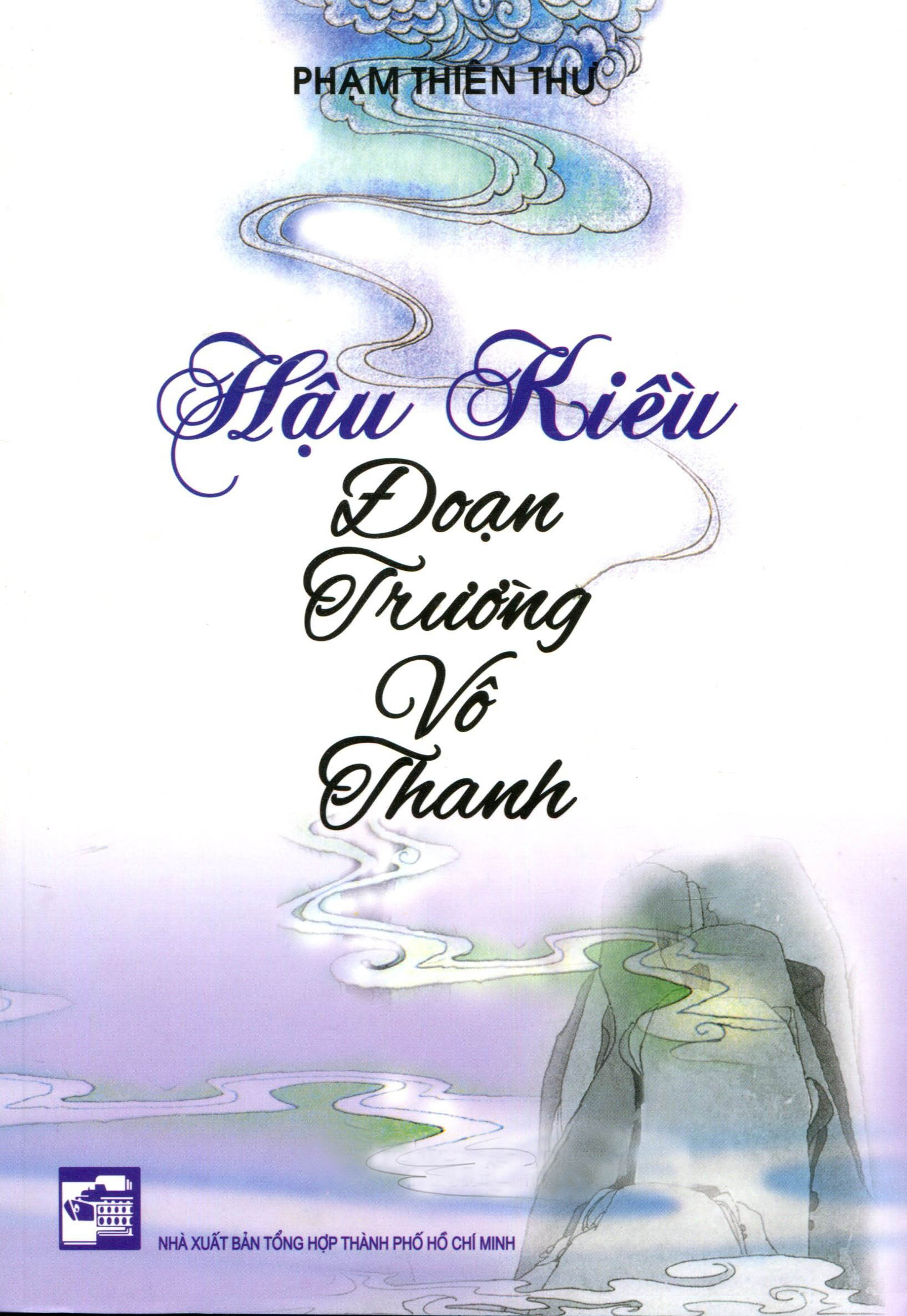 Hậu Kiều - Đoạn Trường Vô Thanh