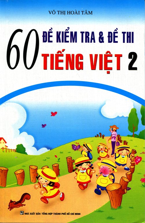 60 Đề Kiểm Tra Tiếng Việt Lớp 2