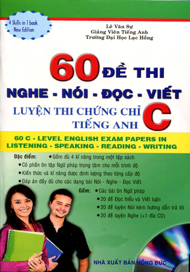 60 Đề Thi Nghe - Nói - Đọc - Viết: Luyện Thi Chứng Chỉ C Tiếng Anh (Kèm CD)