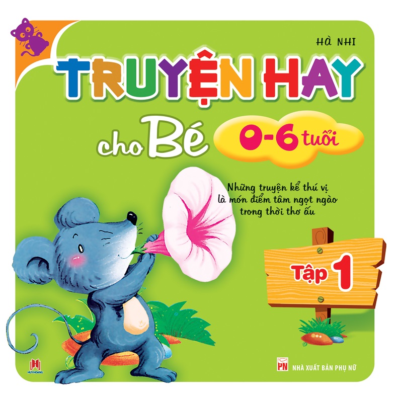 Truyện Hay Cho Bé 0-6 Tuổi (Tập 1)