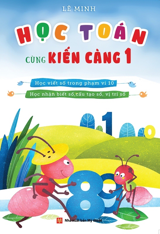 Học Toán Cùng Kiến Càng (Tập 1)