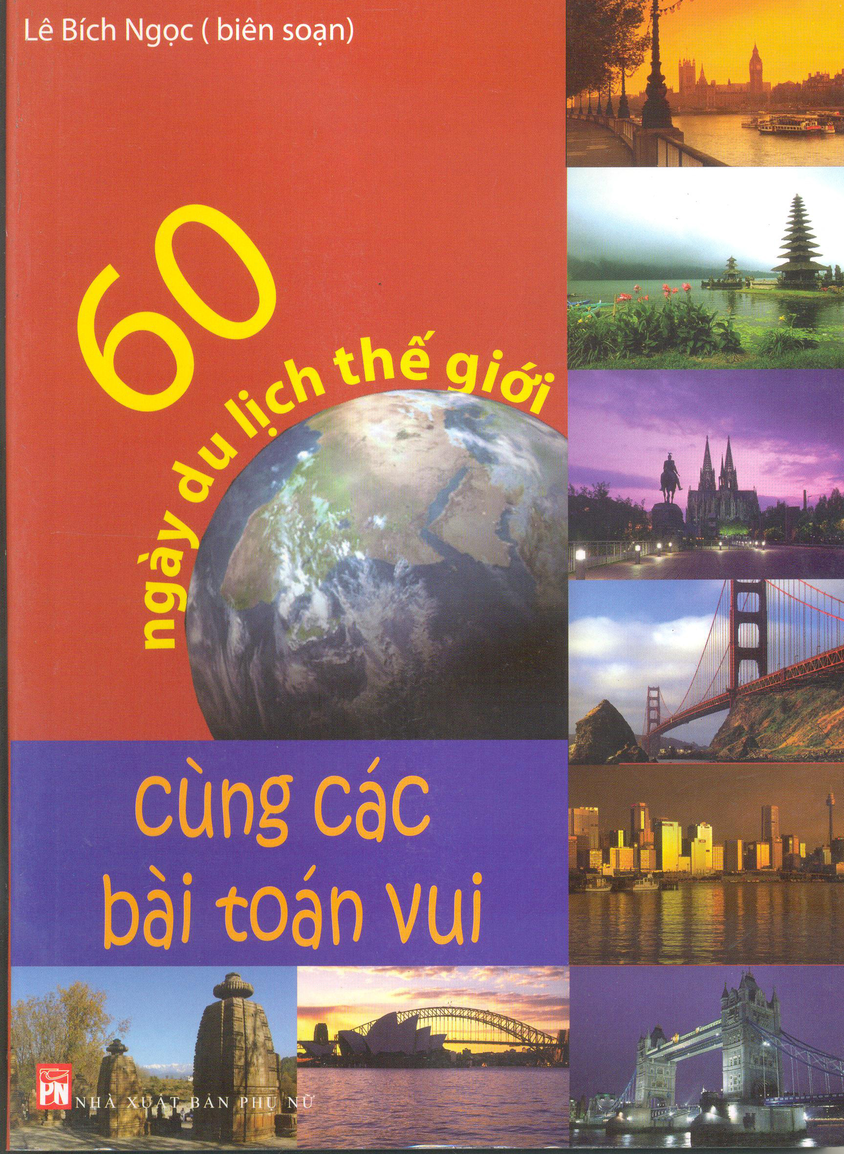 60 Ngày Du Lịch Thế Giới Cùng Các Bài Toán Vui