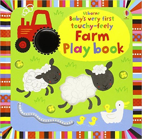 Sách tương tác tiếng Anh - Usborne Baby's very first touchy-feely Farm Play book