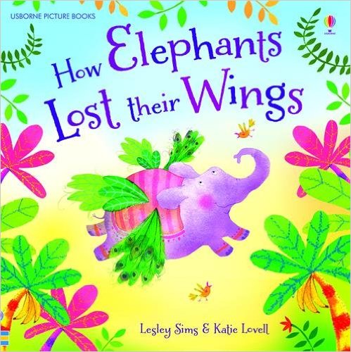 Usborne How Elephants Lost their wings