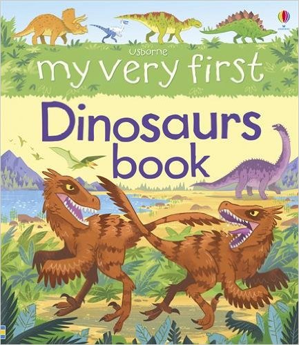 Usborne My Very First Dinosaurs book