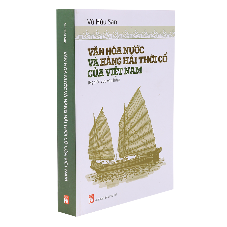 Văn Hóa Nước Và Hàng Hải Thời Cổ Của Việt Nam