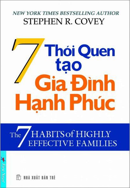 7 Thói Quen Tạo Gia Đình Hạnh Phúc (Tái Bản)