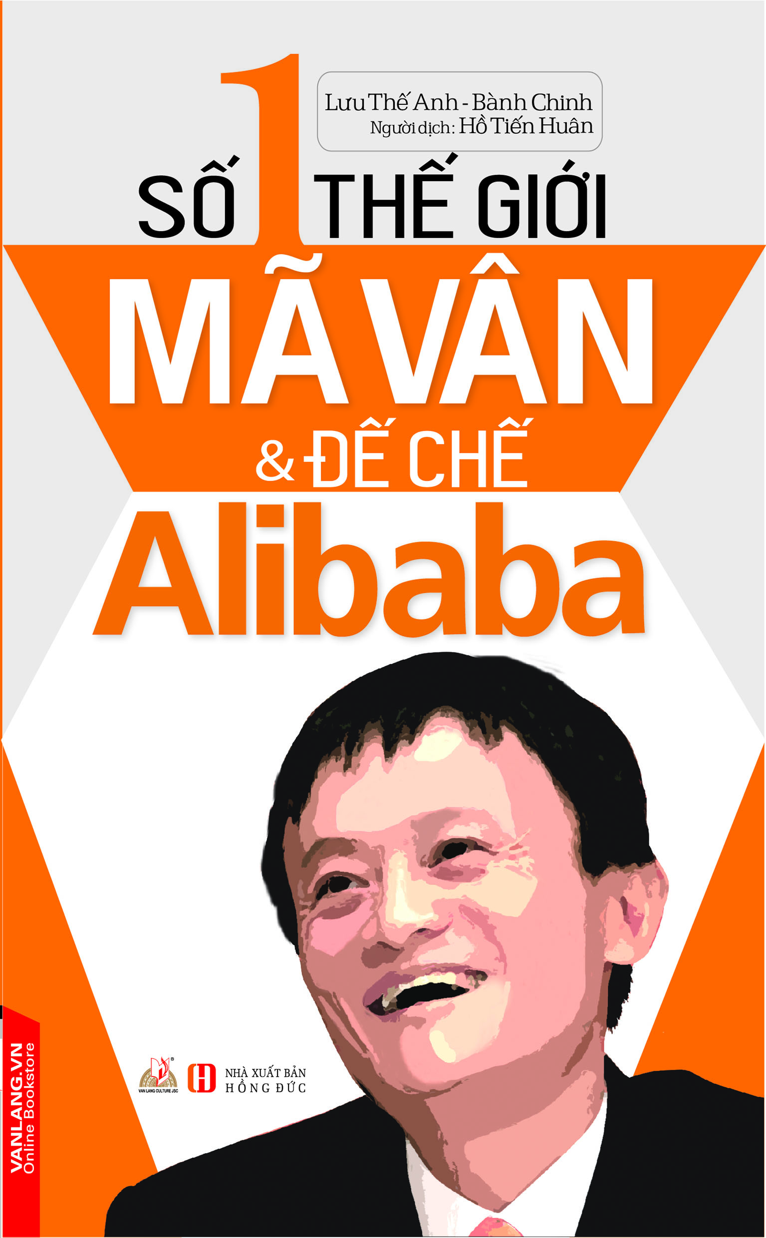 Số 1 Thế Giới - Mã Vân Và Đế Chế Alibaba