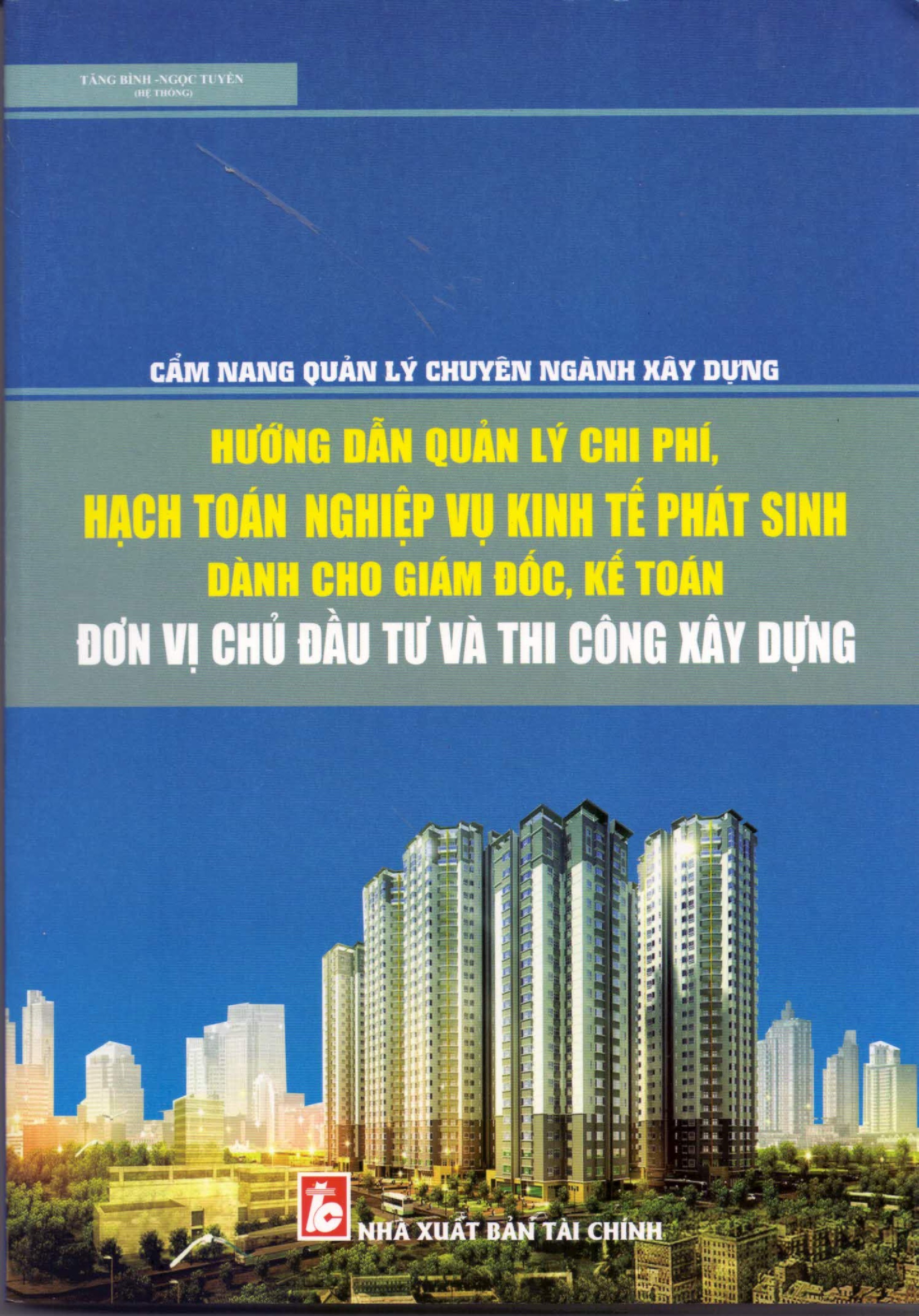 Hướng Dẫn Quản Lý Chi Phí Dành Cho Giám Đốc Đơn Vị Thi Công Xây Dựng