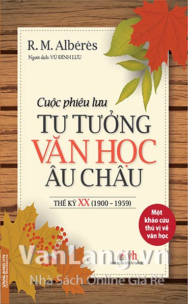 Cuộc Phiêu Lưu Tư Tưởng Văn Học Châu Âu Thế Kỷ XX