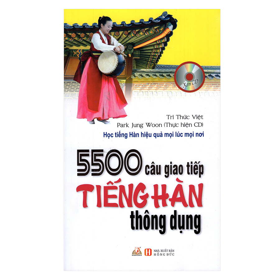 5500 Câu Giao Tiếp Tiếng Hàn Thông Dụng (Kèm CD) (Tái Bản)