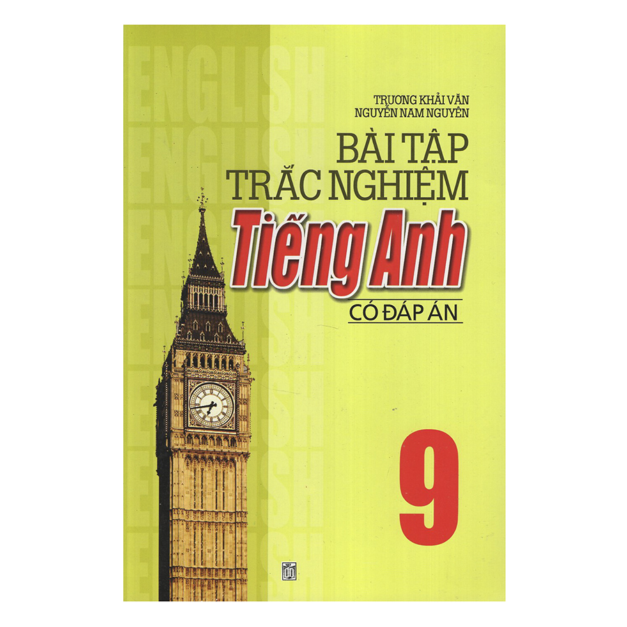 Bài Tập Trắc Nghiệm Tiếng Anh 9 (Có Đáp Án)