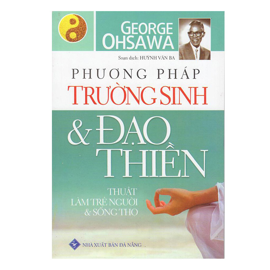 Phương Pháp Trường Sinh Và Đạo Thiền (Tái Bản)