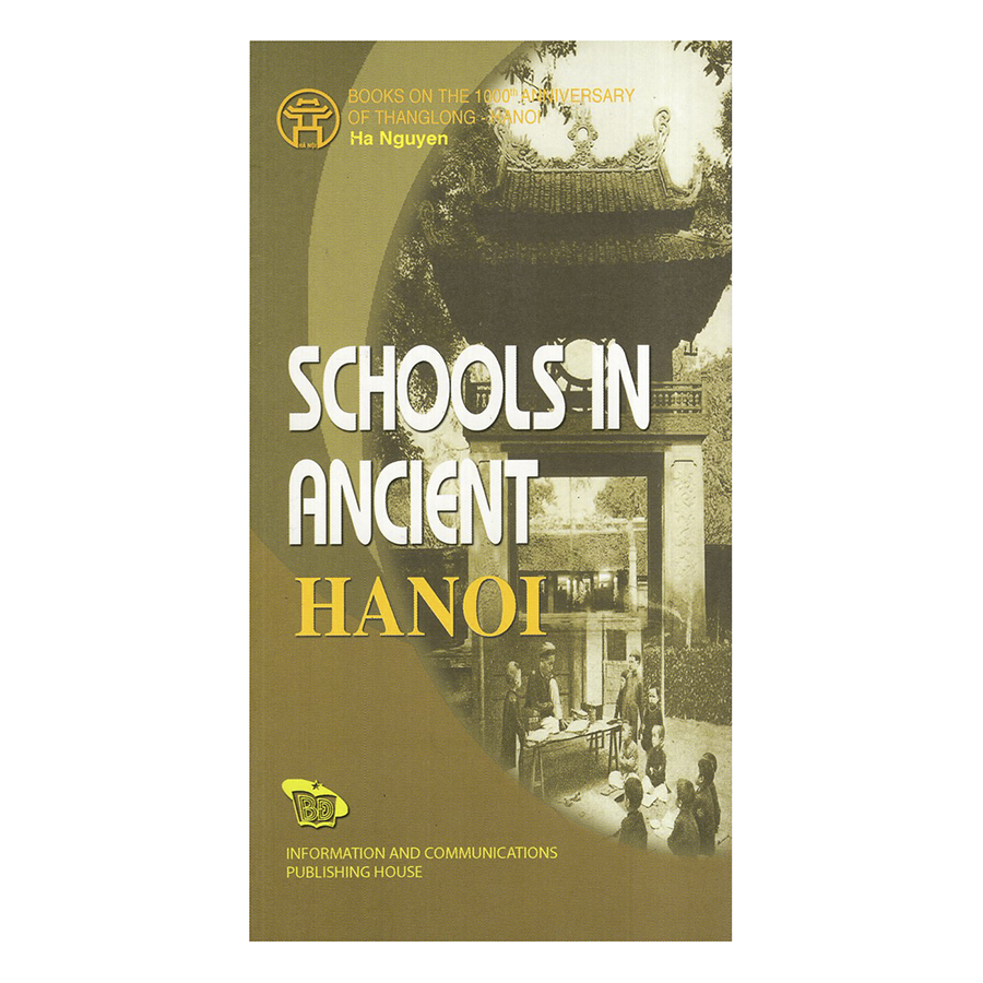 Trường Học Hà Nội Xưa - Schools In Ancient Hanoi (Bộ Sách Song Ngữ)